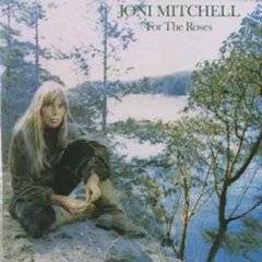 Joni Mitchell : For The Roses